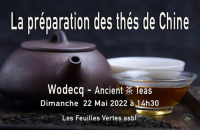 La préparation des thés de Chine – Wodecq