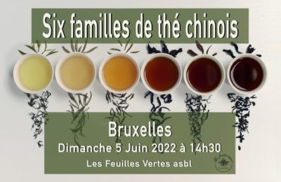 Six familles de thé chinois – Bruxelles