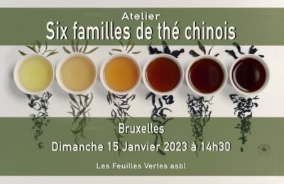 Six familles de thés chinois – Bruxelles