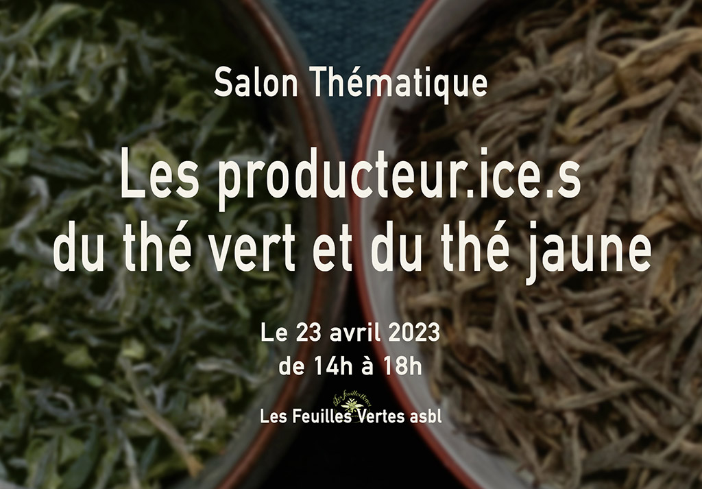 Salon thématique - Les producteur·ice·s du thé vert et du thé jaune