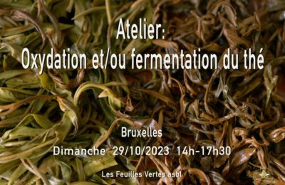 Oxydation et/ou fermentation du thé